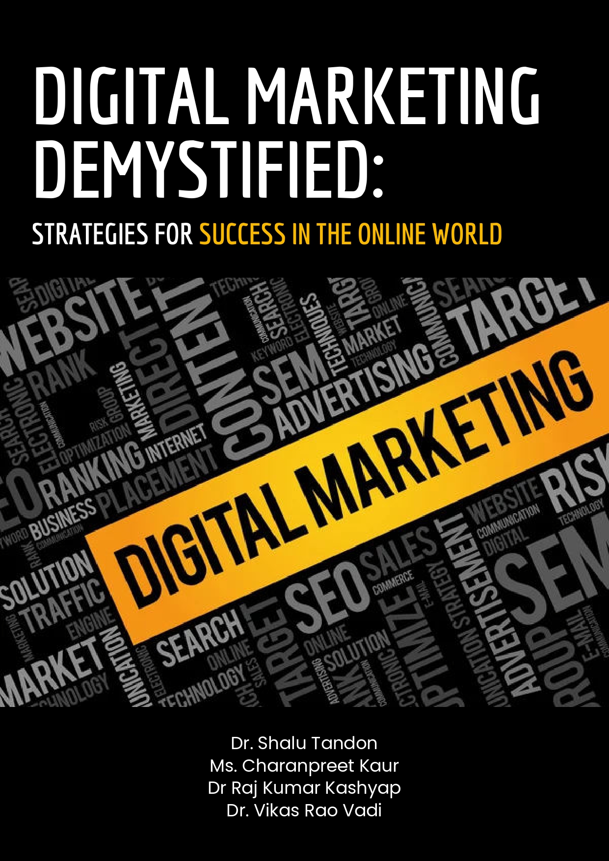 Digital Marketing Demystified: Strategies for Success in the Online World